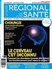 Mag2Lyon Hors-série - Le Guide Régional de Votre Santé